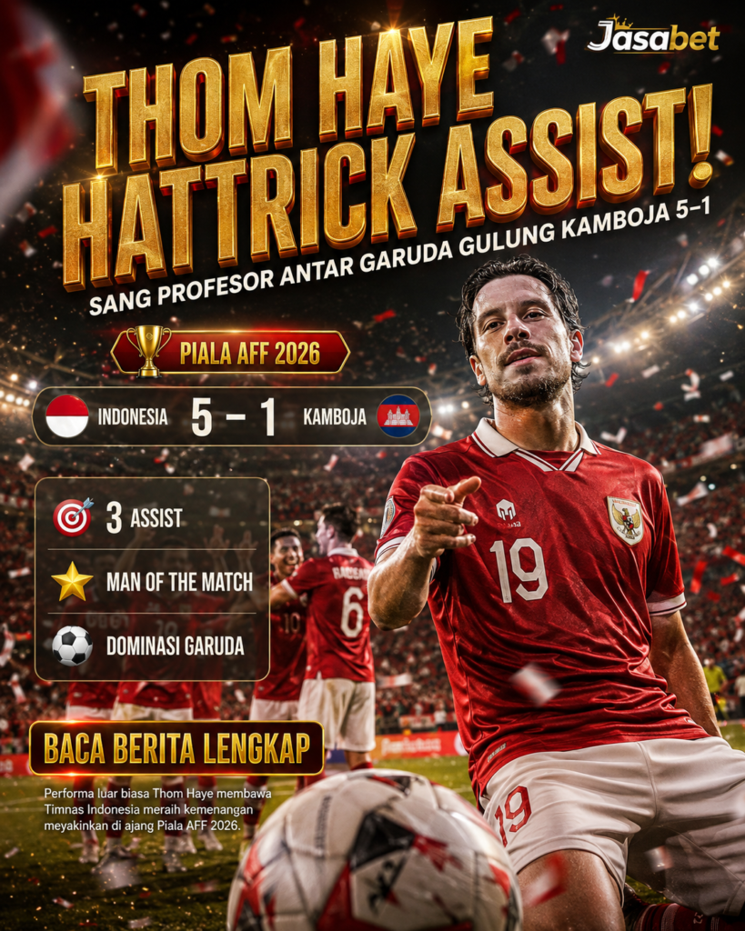 Thom Haye Hattrick Assist saat Timnas Indonesia Gulung Kamboja, Sang Profesor Unjuk Gigi di Piala AFF 2026 1be0f171 471a 43f7 bbf6 689d9779375a
